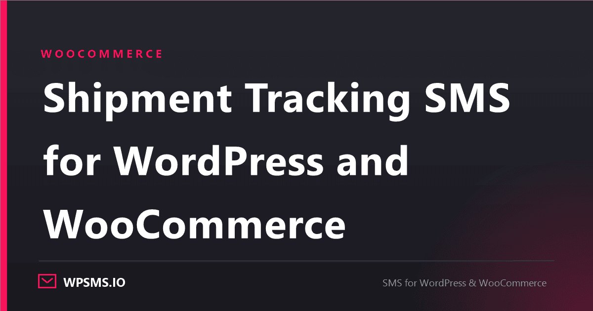 Loyalty Rewards - Enhancing Loyalty with Personalized Shipment Tracking SMS for WordPress